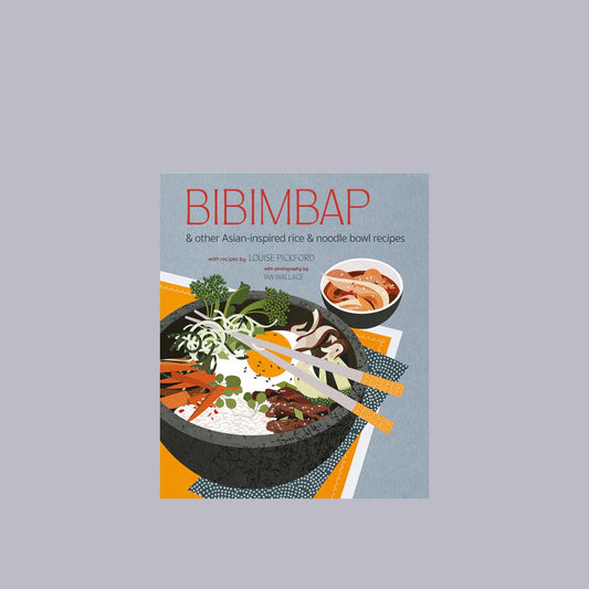 Bibimbap: and other Asian-inspired rice & noodle bowl recipes