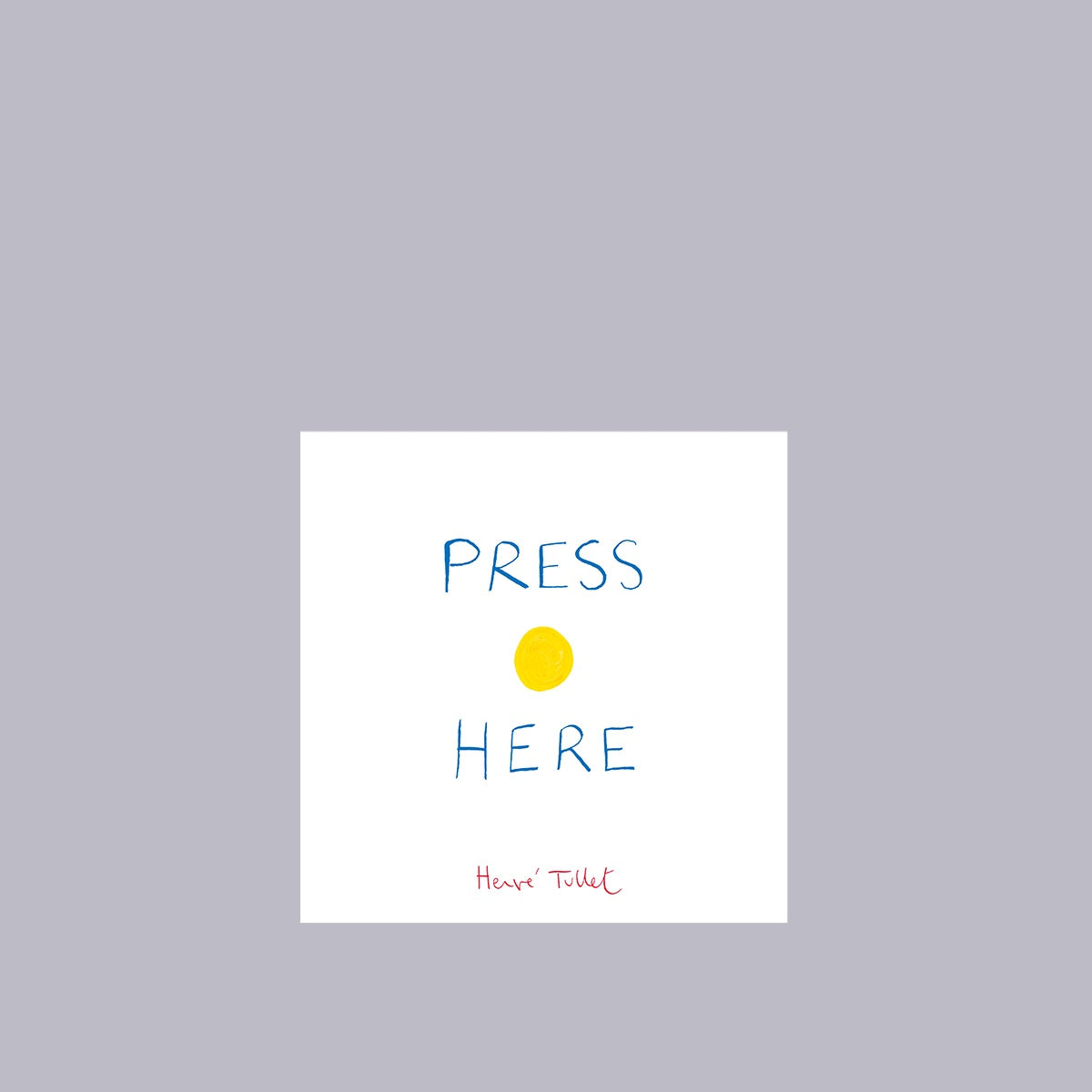 Press Here | Herve Tullet | Hardback