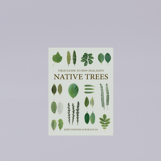 John Dawson & Rob Lucas | Field Guide to NZ's Native Trees