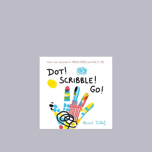 Dot! Scribble! Go! | Herve Tullet