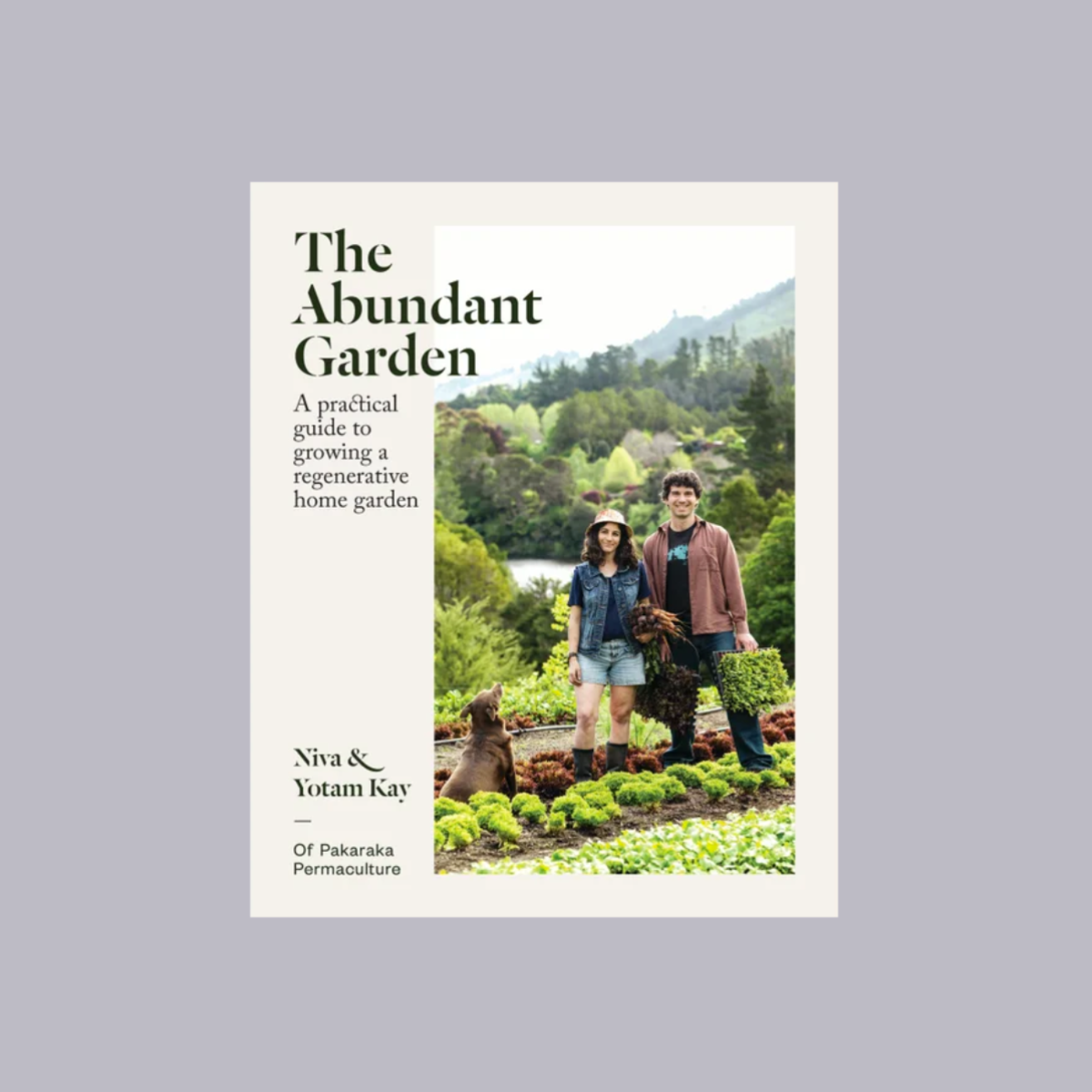 The Abundant Garden | A Practical Guide to Growing a Regenerative Home Garden