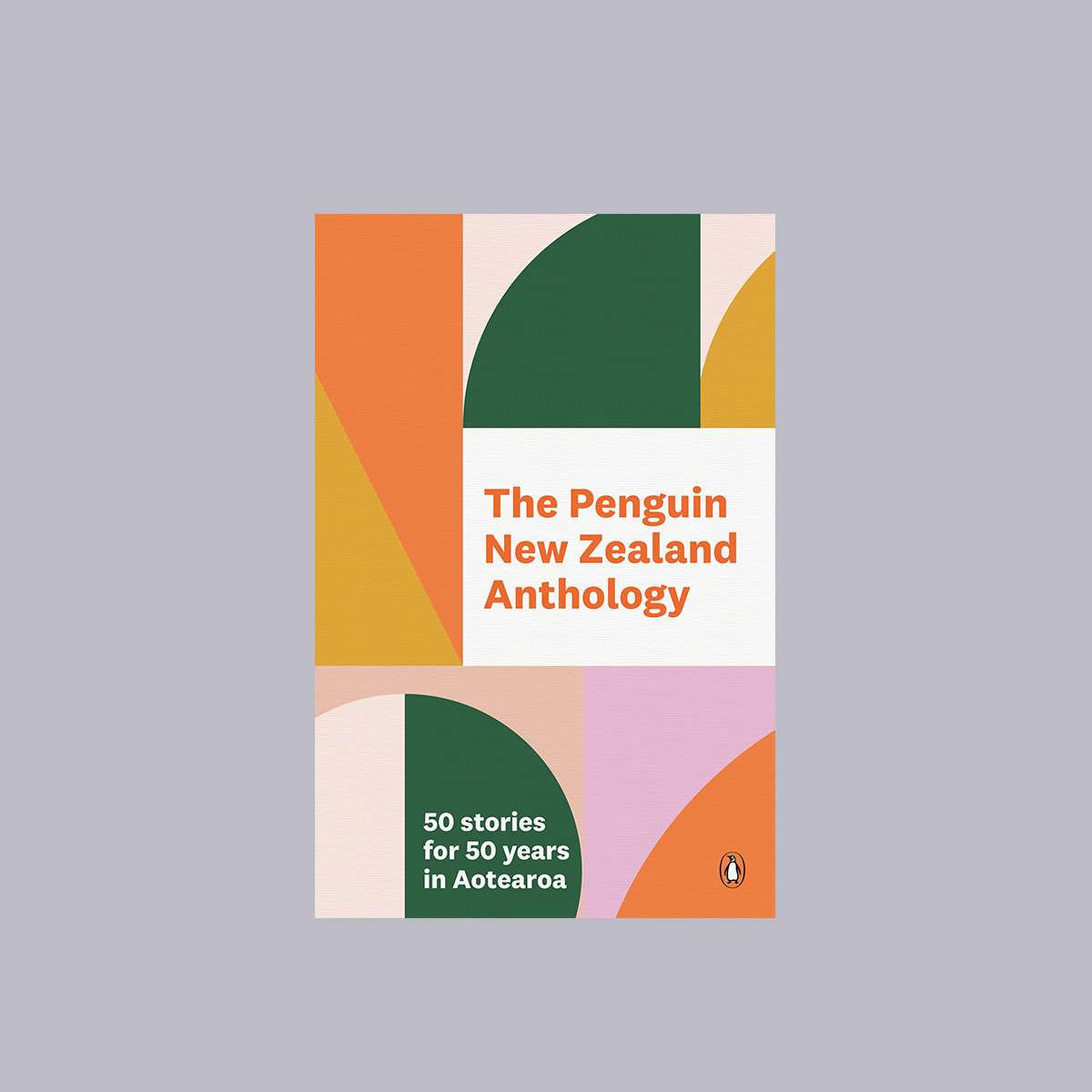 The Penguin New Zealand Anthology | 50 Short Stories for 50 Years in Aotearoa